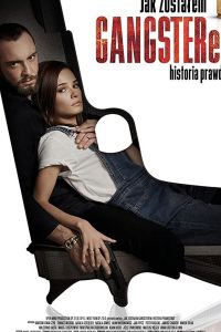 Jak zostalem gangsterem. Historia prawdziwa (2019)