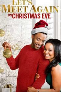 Let's Meet Again on Christmas Eve (2020)